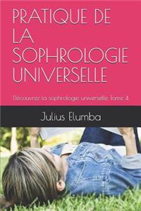 Pratique de la Sophrologie Universelle