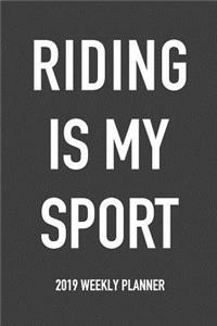 Riding Is My Sport