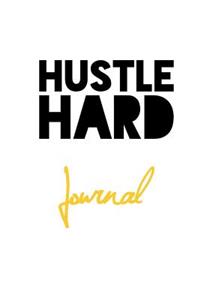 Hustle Hard Journal