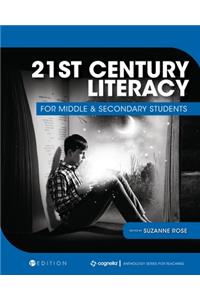 21st Century Literacy for Middle and Secondary Students