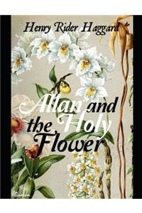 Allan and the Holy Flower: ( Annotated )