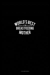 World's Best Breastfeeding Mother