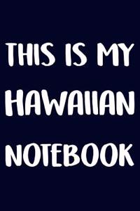 This Is My Hawaiian Notebook