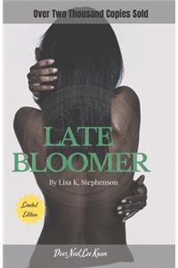 Late Bloomer