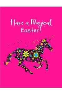 Have a Magical Easter!