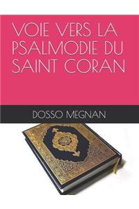 Voie Vers La Psalmodie Du Saint Coran
