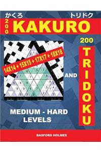 200 Kakuro 14x14 + 15x15 + 17x17 + 18x18 and 200 Tridoku Medium - Hard Levels.