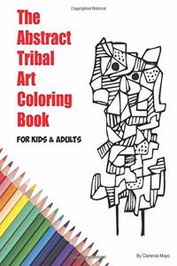 Abstract Tribal Art Coloring Book for Kids & Adults