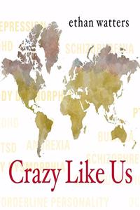 Crazy Like Us Lib/E