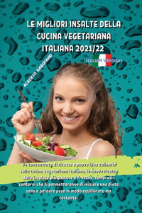Le Migliori Insalte Della Cucina Vegetariana Italiana 2021/22