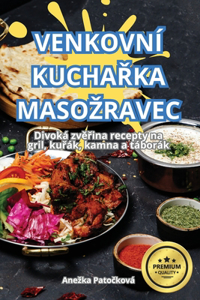 Venkovn� KuchaŘka Masozravec