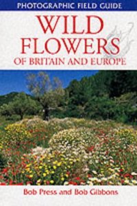 Wild Flowers of Britain and Europe