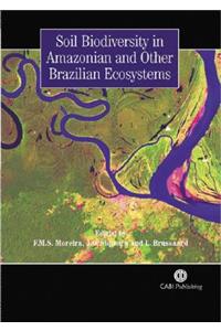 Soil Biodiversity in Amazonian and Other Brazilian Ecosystems