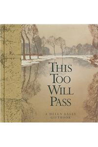 This Too Will Pass