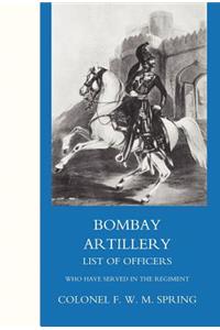 Bombay Artillery List of Officers