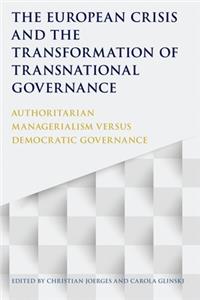 European Crisis and the Transformation of Transnational Governance