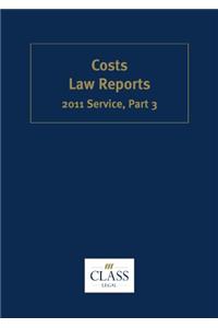 Costs Law Reports 2011 Service: Pt. 3