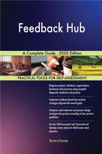 Feedback Hub A Complete Guide - 2020 Edition