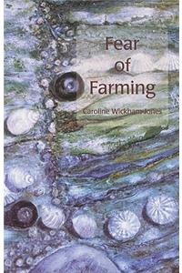 Fear of Farming