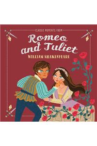 Classic Moments from Romeo and Juliet