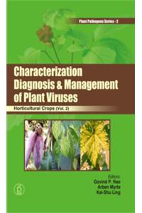 Plant Pathogens Series: Characterization, Diagnosis & Management of Plant Viruses, Vol 2 : Horticultural Crops