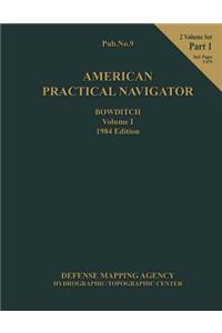 American Practical Navigator 1984 Ed. Vol 1 Part 1