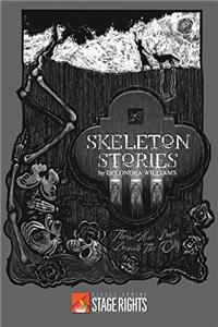 Skeleton Stories