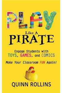 Play Like a PIRATE