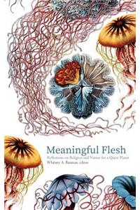 Meaningful Flesh