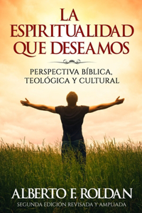 La Espiritualidad que Deseamos
