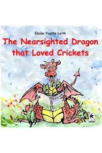 The Nearsighted Dragon that Loved Crickets