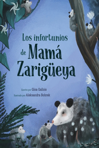 infortunios de Mamá Zarigüeya