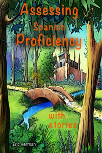 Assessing Spanish Proficiency with Stories