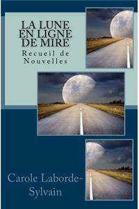 La Lune En Ligne de Mire