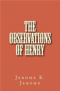 The Observations of Henry