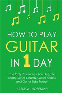 How to Play Guitar