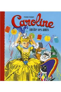 Caroline Invite Ses Amis