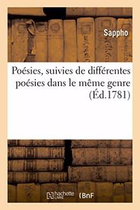 Poésies, Suivies de Différentes Poésies Dans Le Même Genre