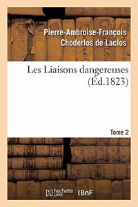 Les Liaisons Dangereuses. Tome 2