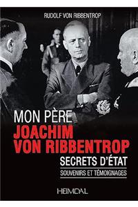 Mon Père, Joachim Von Ribbentrop