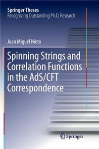 Spinning Strings and Correlation Functions in the Ads/Cft Correspondence