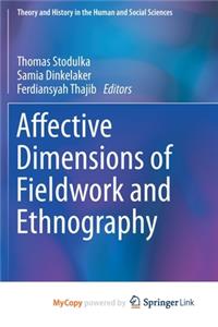 Affective Dimensions of Fieldwork and Ethnography