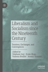 Liberalism and Socialism Since the Nineteenth Century