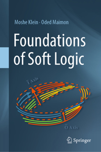 Foundations of Soft Logic