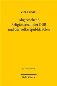 Abgestorben? Religionsrecht der DDR und der Volksrepublik Polen