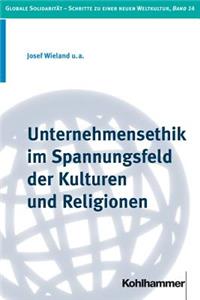 Unternehmensethik Im Spannungsfeld Der Kulturen Und Religionen