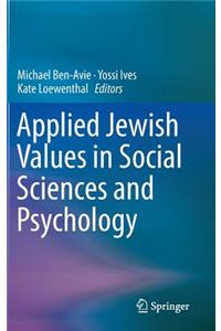 Applied Jewish Values in Social Sciences and Psychology