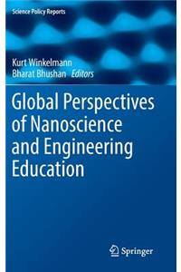 Global Perspectives of Nanoscience and Engineering Education