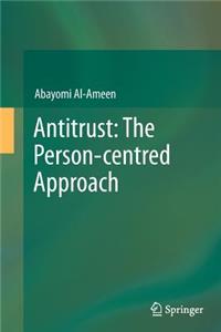 Antitrust: The Person-Centred Approach