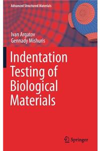 Indentation Testing of Biological Materials